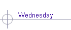 Wednesday
