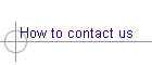 How to contact us
